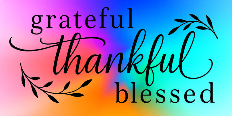 Thick Aluminum License Plate "Grateful, Thankful, Blessed"