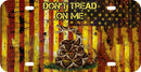 Thick Aluminum License Plate for Don't Tread On Me